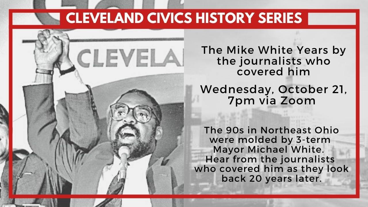 Michael R. White Era as Mayor – Teaching Cleveland Digital